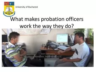 What makes probation officers work the way they do?
