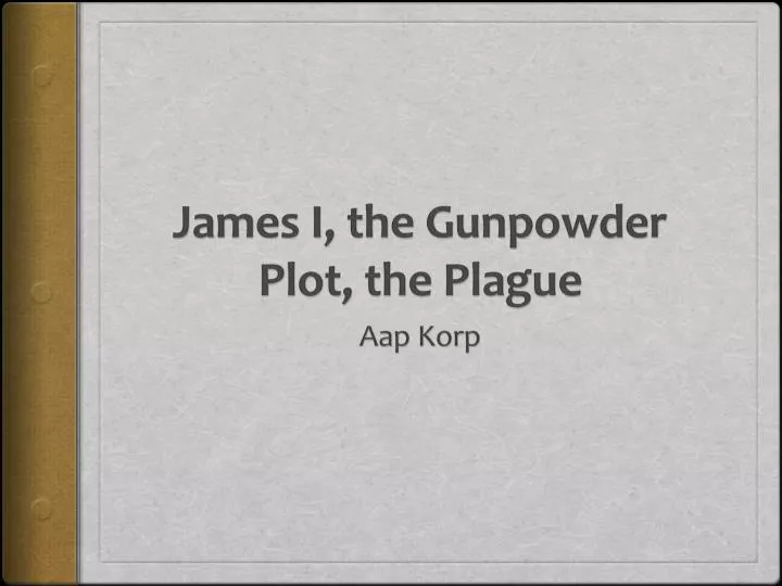 james i the gunpowder plot the plague
