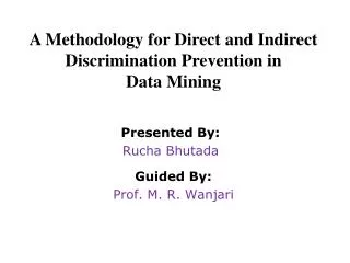 A Methodology for Direct and Indirect Discrimination Prevention in Data Mining