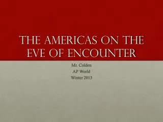 The Americas on the Eve of Encounter