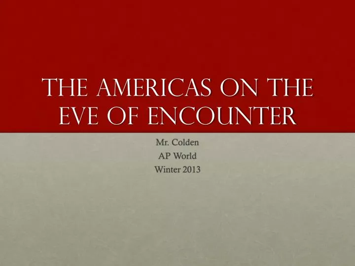the americas on the eve of encounter