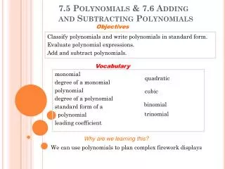 7.5 Polynomials &amp; 7.6 Adding and Subtracting Polynomials
