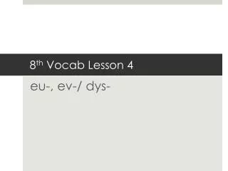 8 th Vocab Lesson 4