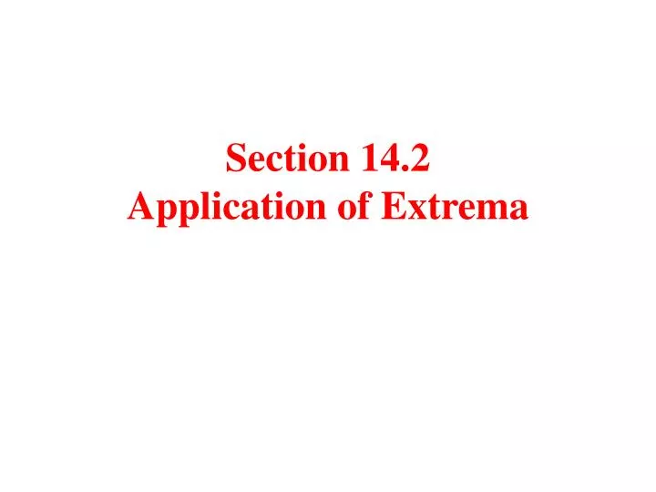 section 14 2 application of extrema