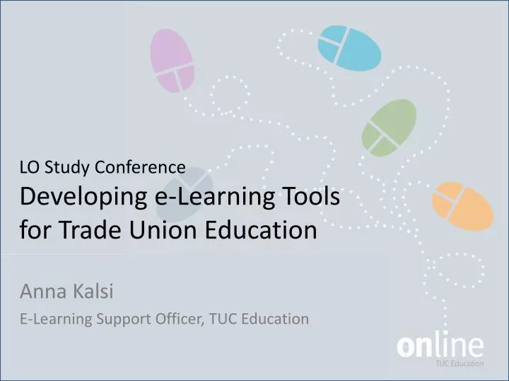 lo study conference developing e learning tools for trade union education