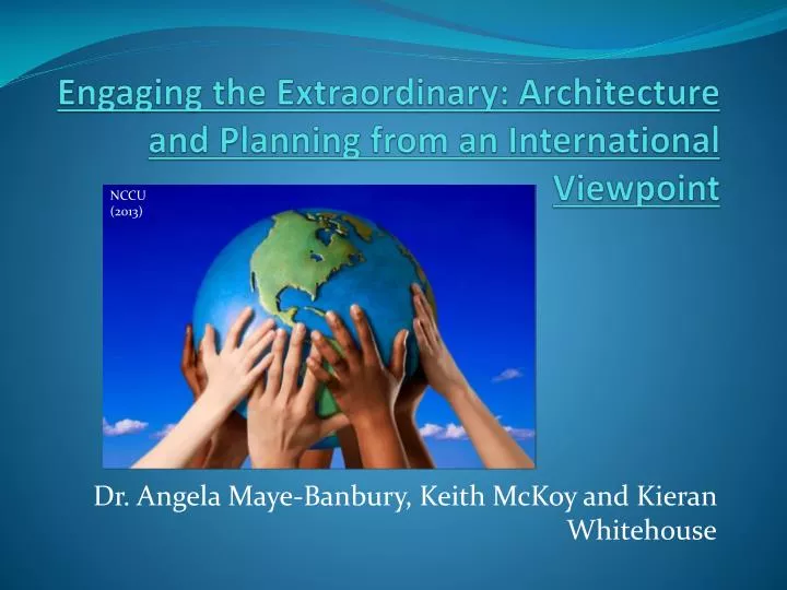 engaging the extraordinary architecture and planning from an international viewpoint