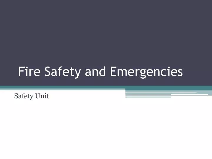 fire safety and emergencies