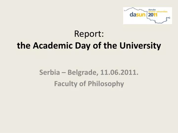 report the academic day of the university
