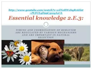 youtube/watch?v=vZNeRWchqRc&amp;list=PLFCE4D99C4124A27A Essential knowledge 2.E.3: