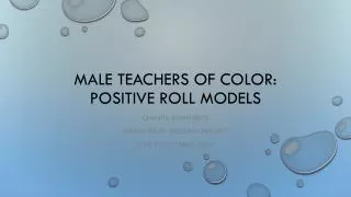 Male teachers of Color: positive roll models