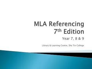 MLA Referencing 7 th Edition