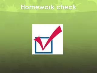 Homework check
