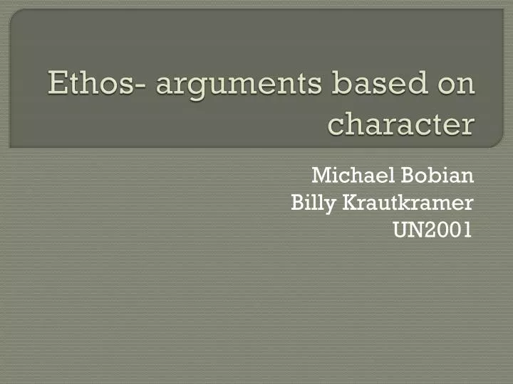 ethos arguments based on character