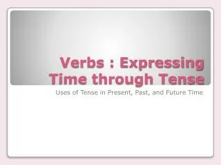 verbs expressing time through tense