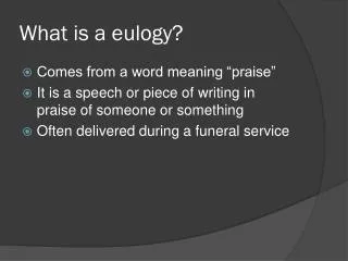 What is a eulogy?