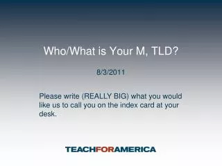 Who/What is Your M, TLD?