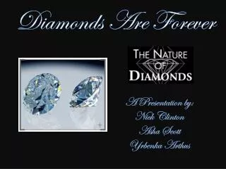 Diamonds Are Forever