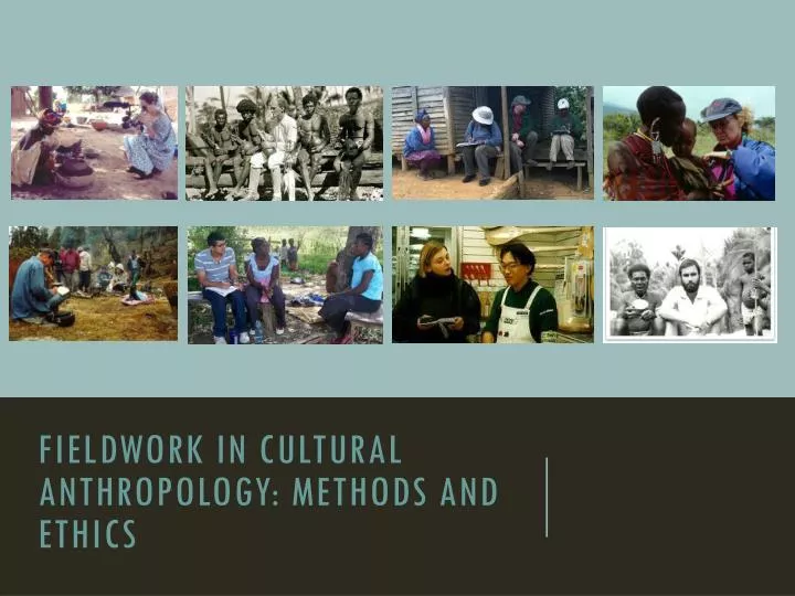 fieldwork in cultural anthropology methods and ethics