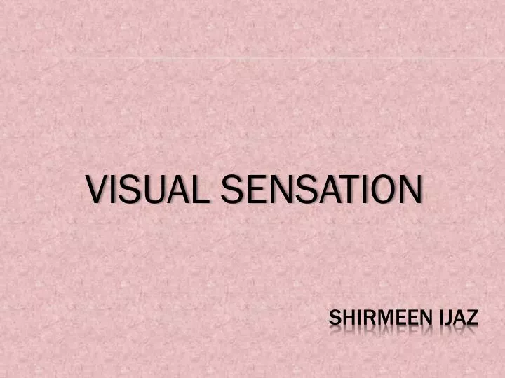 visual sensation