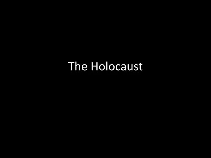 the holocaust