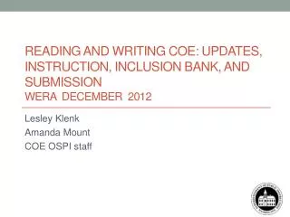 Reading and Writing COE: Updates, Instruction, Inclusion Bank, and Submission WERA December 2012