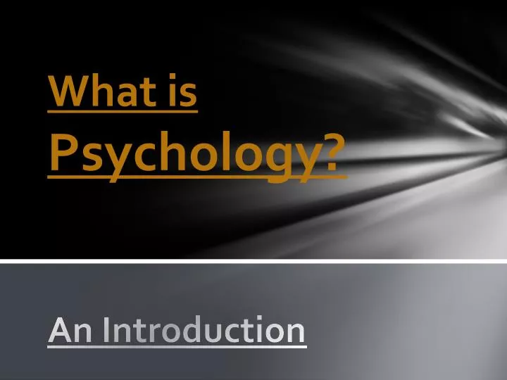 what is psychology a n introduction