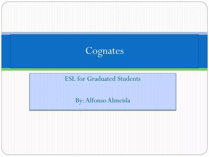 cognates