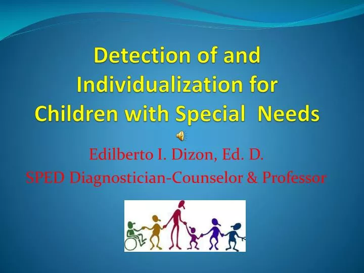 detection of and individualization for children with special needs