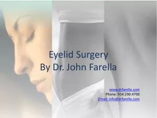 Eyelid Surgery By Dr. John Farella