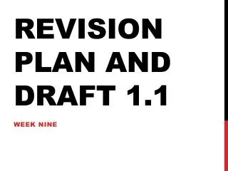 Revision Plan and Draft 1.1