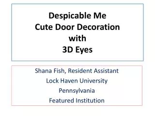 Despicable Me Cute Door Decoration with 3D Eyes