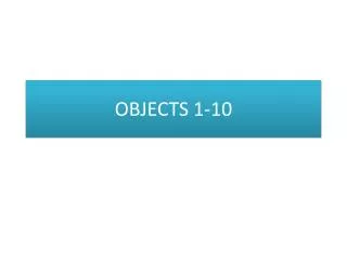 OBJECTS 1-10