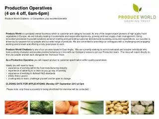 Production Operatives (4 on 4 off, 6am-6pm)
