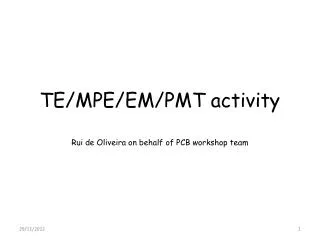 TE/MPE/EM/PMT activity
