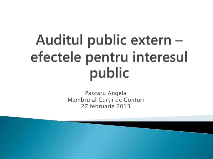 auditul public extern efectele pentru interesul public