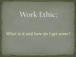work ethic