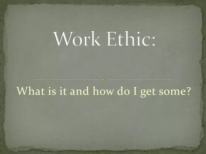 work ethic