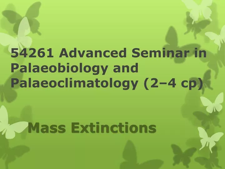 54261 advanced seminar in palaeobiology and palaeoclimatology 2 4 cp