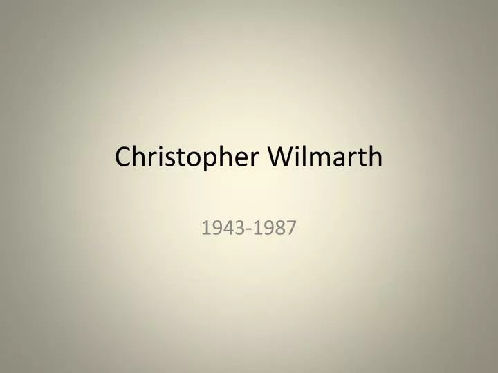 christopher wilmarth