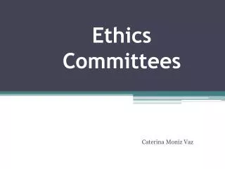 Ethics Committees