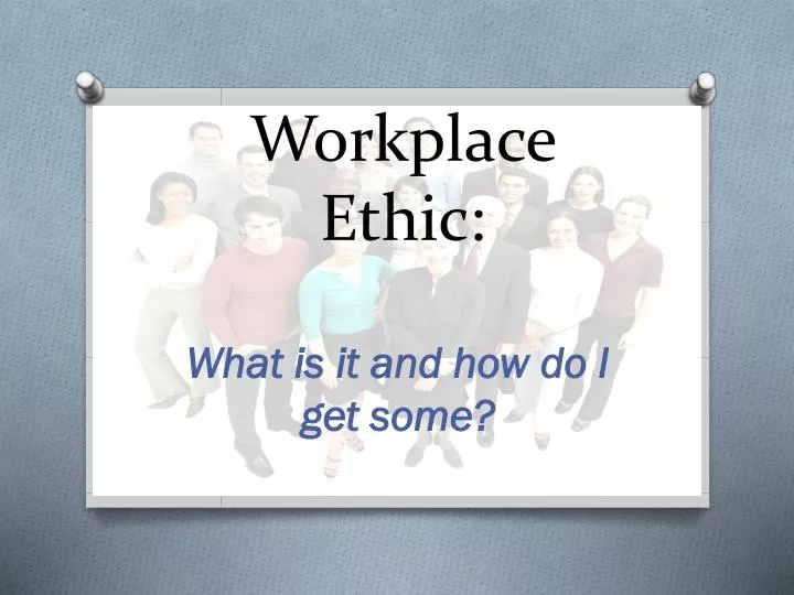 workplace ethic