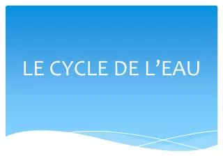 le cycle de l eau