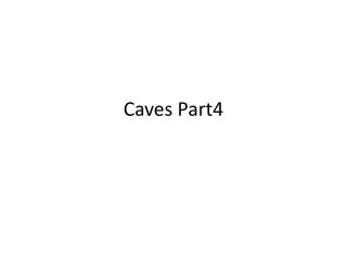 Caves Part4