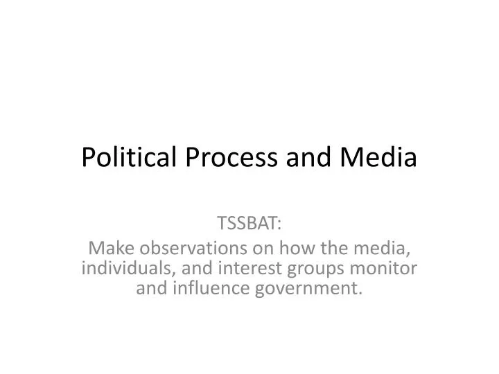 political process and media