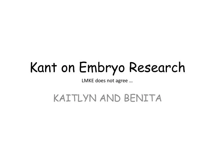 kant on embryo r esearch