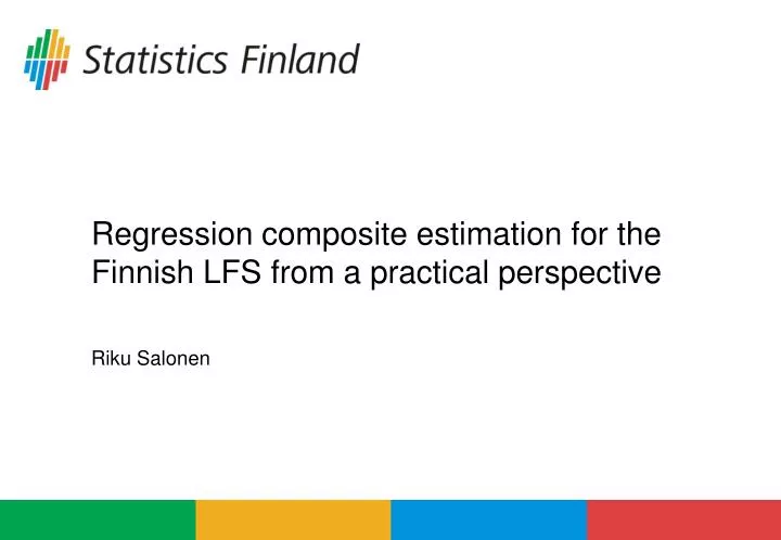 regression composite estimation for the finnish lfs from a practical perspective