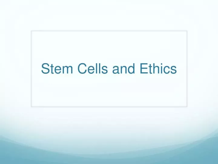 stem cells and ethics