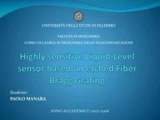highly sensitive liquid level sensor based on etched fiber bragg grating