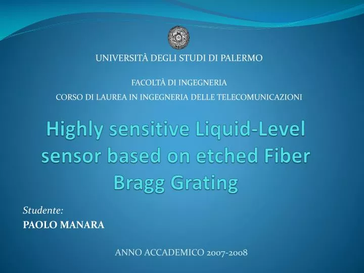 highly sensitive liquid level sensor based on etched fiber bragg grating