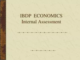 IBDP ECONOMICS Internal Assessment